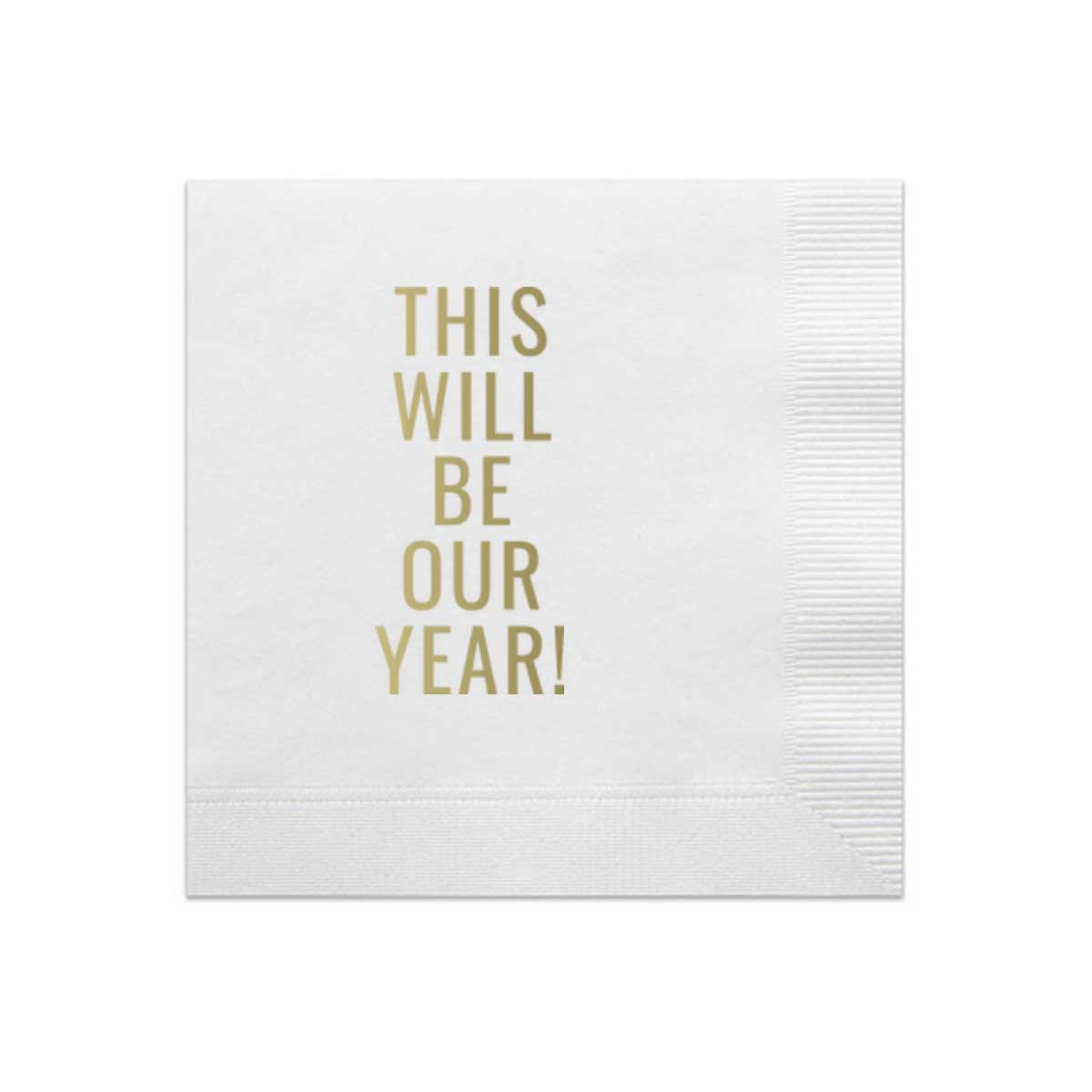This Will Be Our Year, Cocktail Napkin Pack-Bespoke Designs
