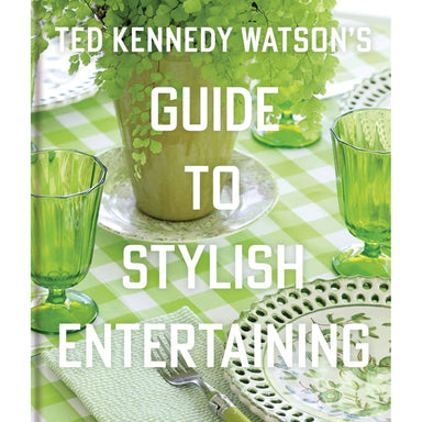 Ted Kennedy Watson’s Guide To Stylish Entertaining-Bespoke Designs